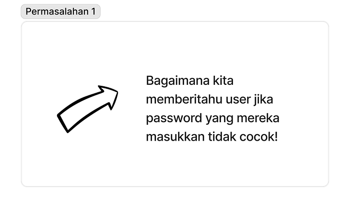 Permasalahan pertama jika username dan password tidak cocok.